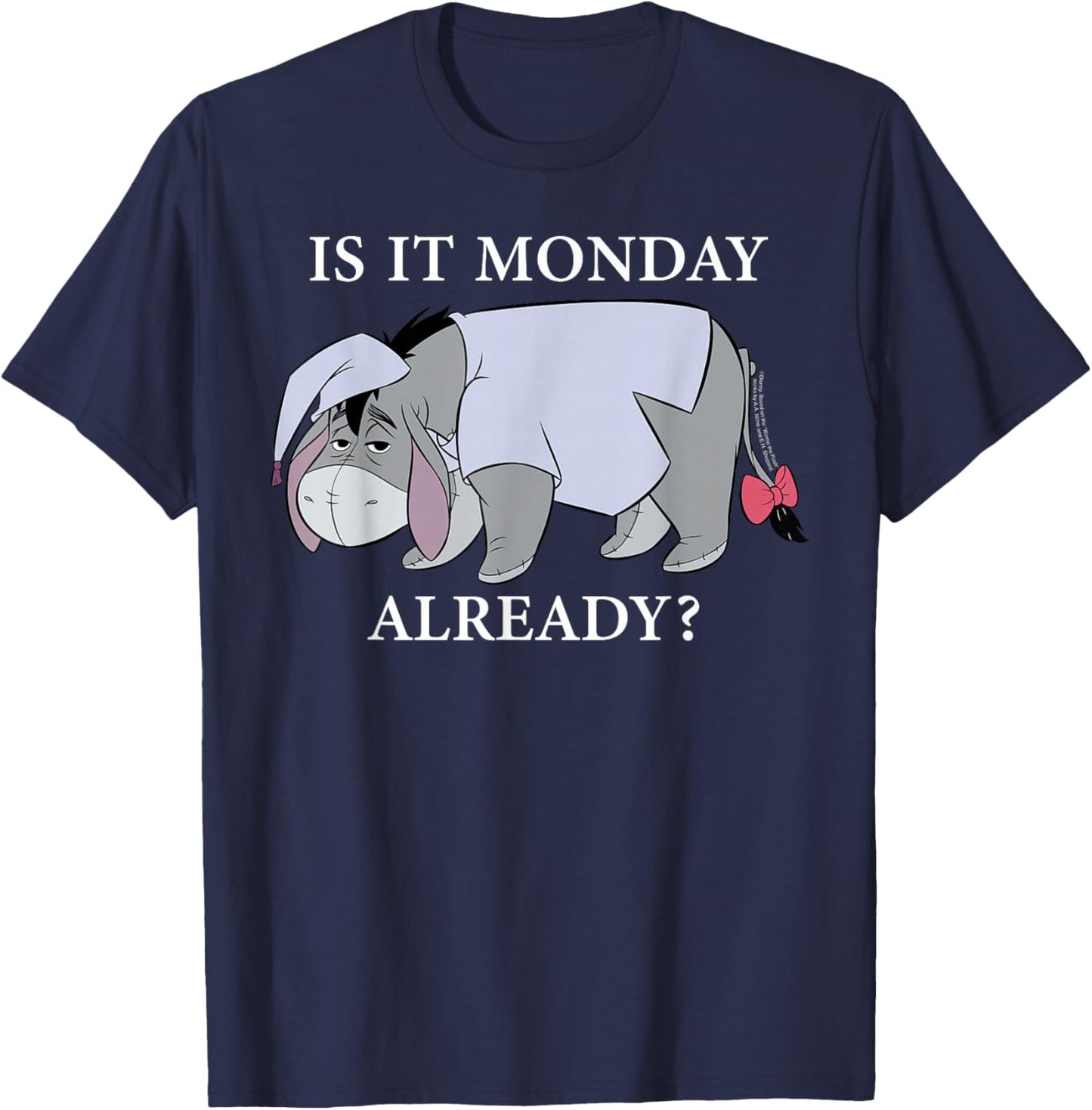 Disney Winnie the Pooh Eeyore "Is it Monday Already?" Funny T-Shirt - T-Shirt | Navy