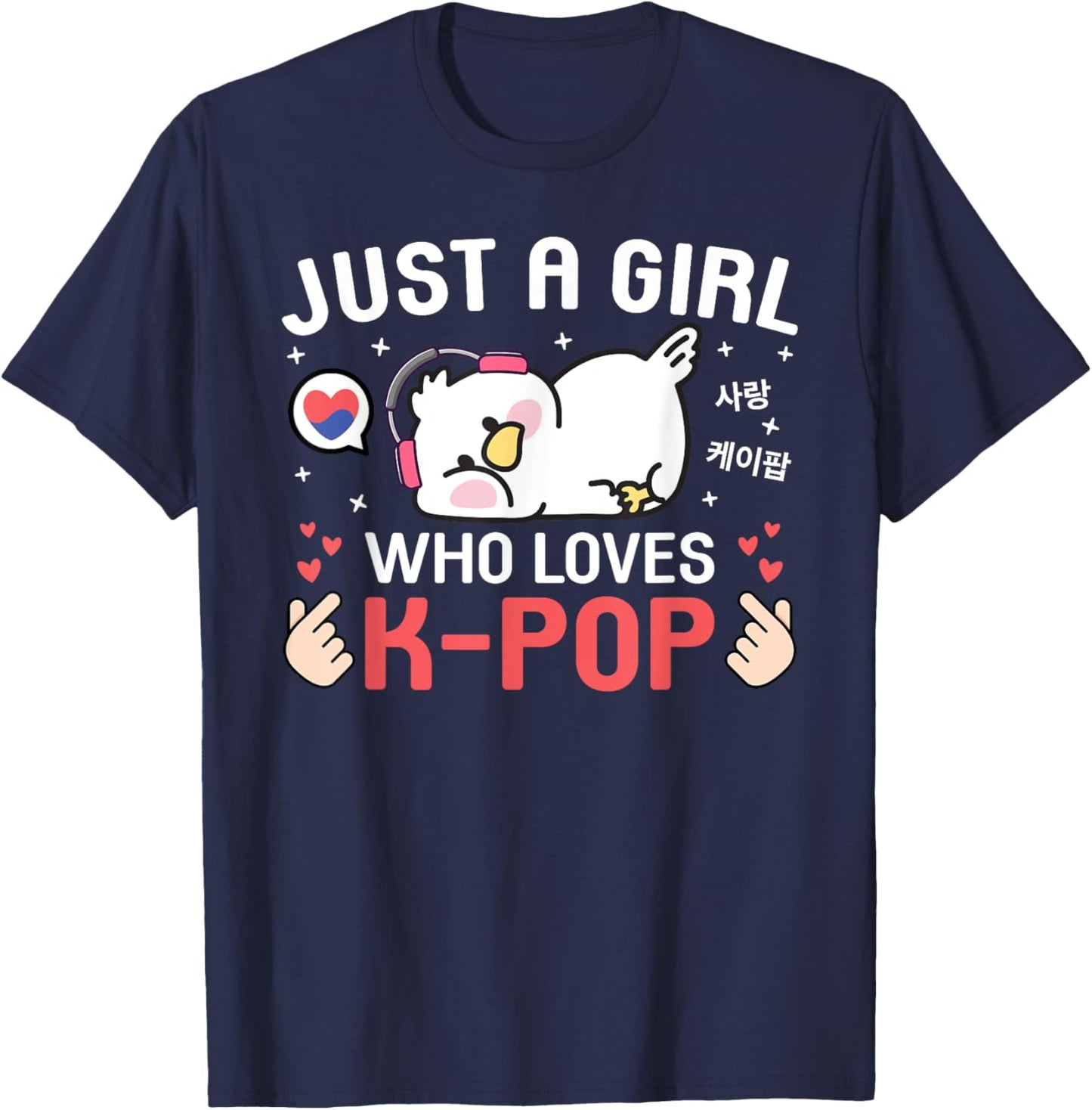 Cute Kawaii Bird Korean Music Just A Girl Who Loves K-Pop T-Shirt - T-Shirt | Navy