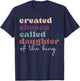Created Chosen Called Daughter Of The-King Biblical T-Shirt - T-Shirt | Navy