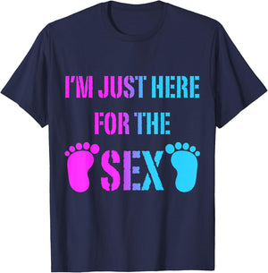Im Just Here For The Sex Gender Reveal Party Supplies Shirt T-Shirt - T-Shirt | Navy