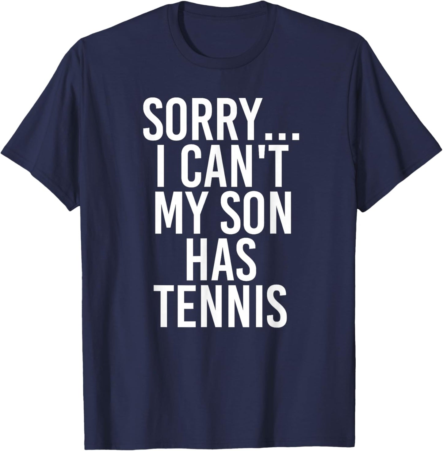 Dad Mom | My Son Has Tennis T-Shirt - T-Shirt | Navy