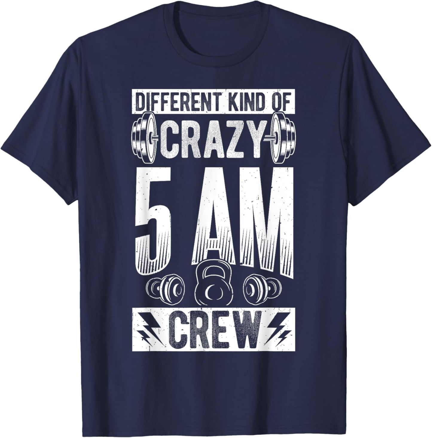 DIFFERENT KIND OF CRAZY 5AM CREW Early Morning Workout T-Shirt - T-Shirt | Navy