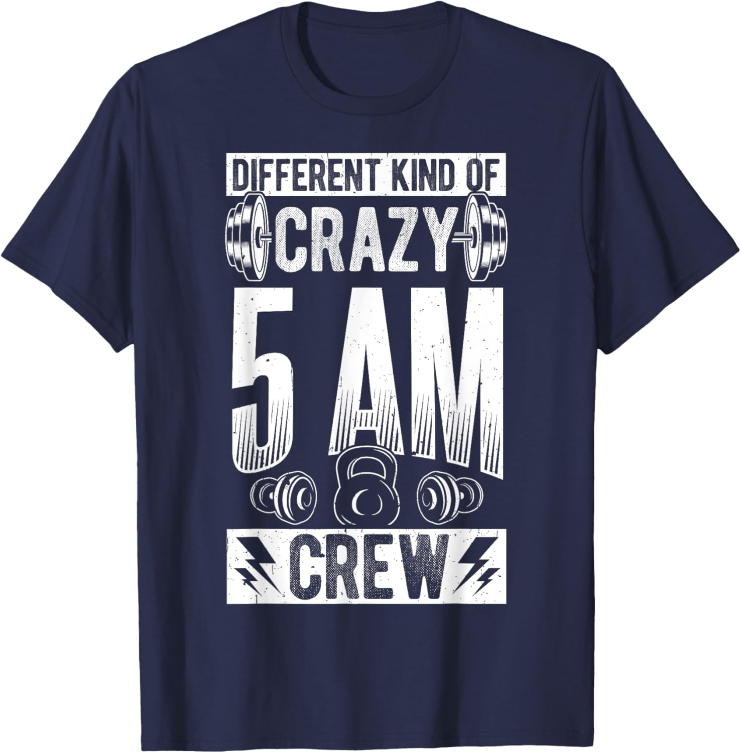 DIFFERENT KIND OF CRAZY 5AM CREW Early Morning Workout T-Shirt - T-Shirt | Navy