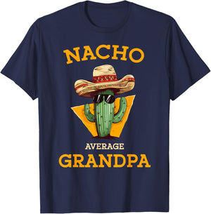 Nacho Average Grandpa Funny Mexican Papa Cinco De Mayo T-Shirt - T-Shirt | Navy