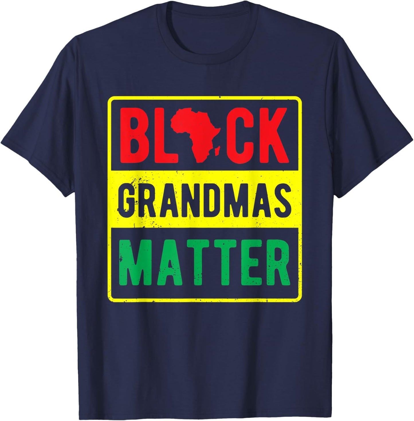 African American Clothing Gift Women Black Grandmas Matter T-Shirt - T-Shirt | Navy
