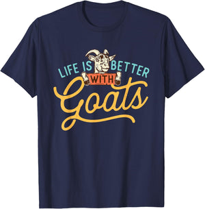 Life Is Better With Goats - Goat Farm Animal Lover Farming T-Shirt - T-Shirt | Navy
