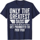 Only The Greatest Dads Get Promoted To Paw Paw T-Shirt - T-Shirt | Navy