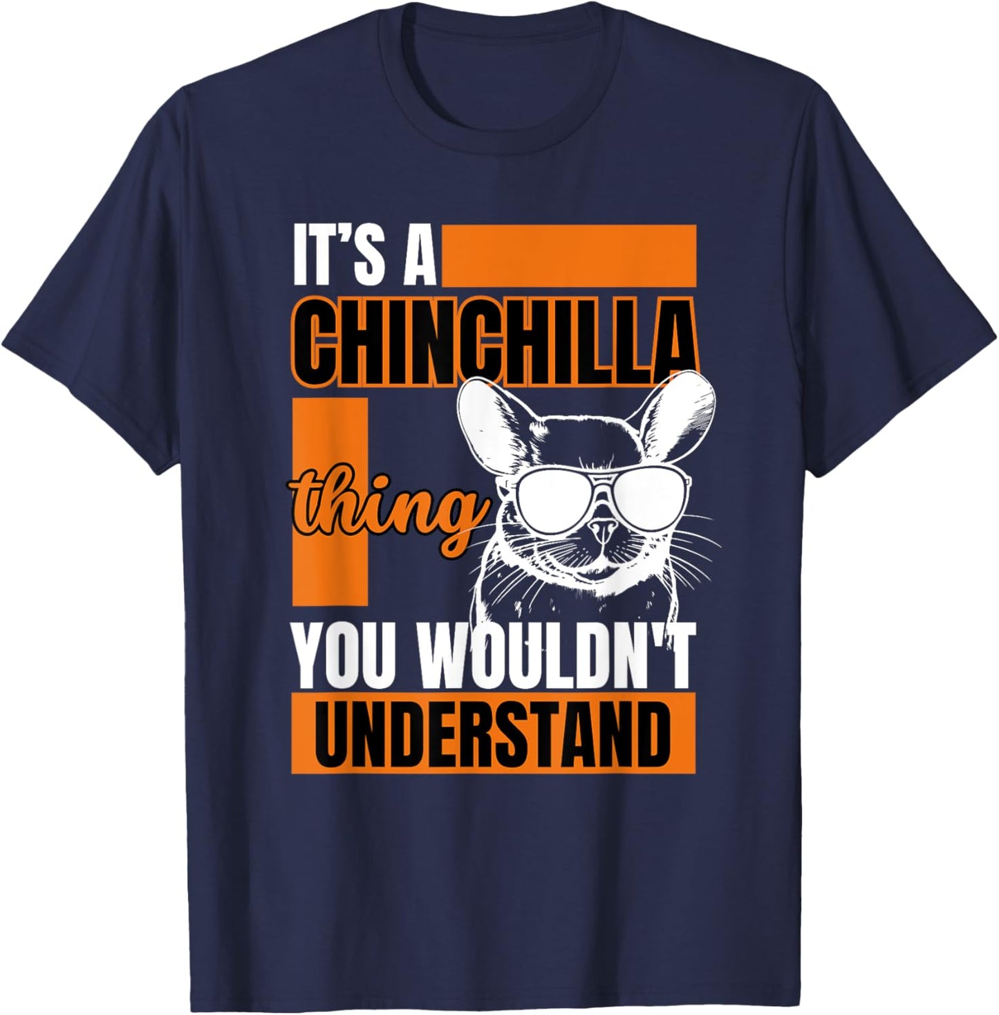 Funny Chinchilla Shirts Animal Lover Chinchilla Owner T-Shirt - T-Shirt | Navy