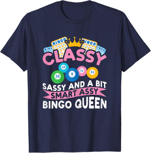 Classy Sassy and A Bit Smart Assy Bingo Queen Bingo Player T-Shirt - T-Shirt | Navy