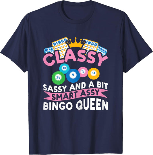 Classy Sassy and A Bit Smart Assy Bingo Queen Bingo Player T-Shirt - T-Shirt | Navy