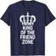 King Of The Friend Zone, Single AF, Friendzoned T-Shirt - T-Shirt | Navy