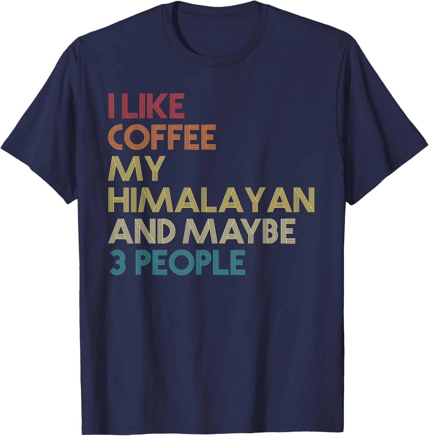 Himalayan Rabbit Owner Coffee Lover Funny Vintage Retro T-Shirt - T-Shirt | Navy