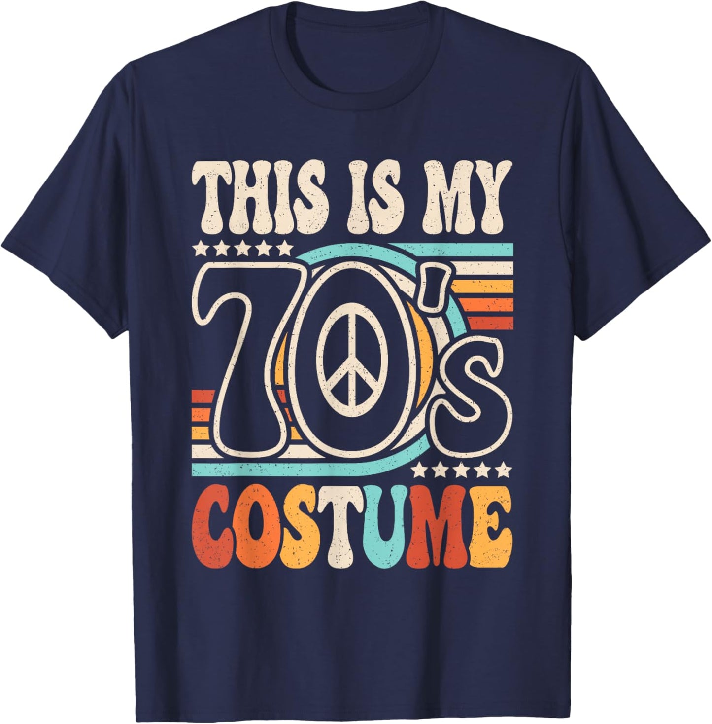 This Is My 70's Costume 70s Party Outfit Groovy Hippie Disco T-Shirt - T-Shirt | Navy