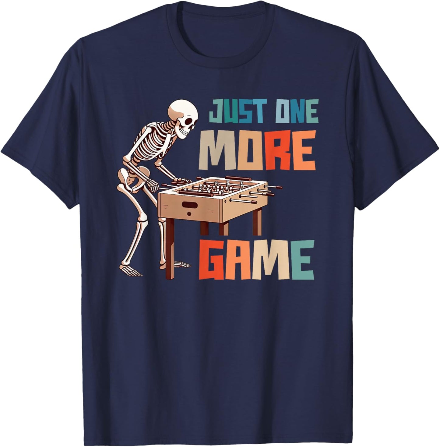 Funny Foosball Lover Foosball Player Just One More Game T-Shirt - T-Shirt | Navy