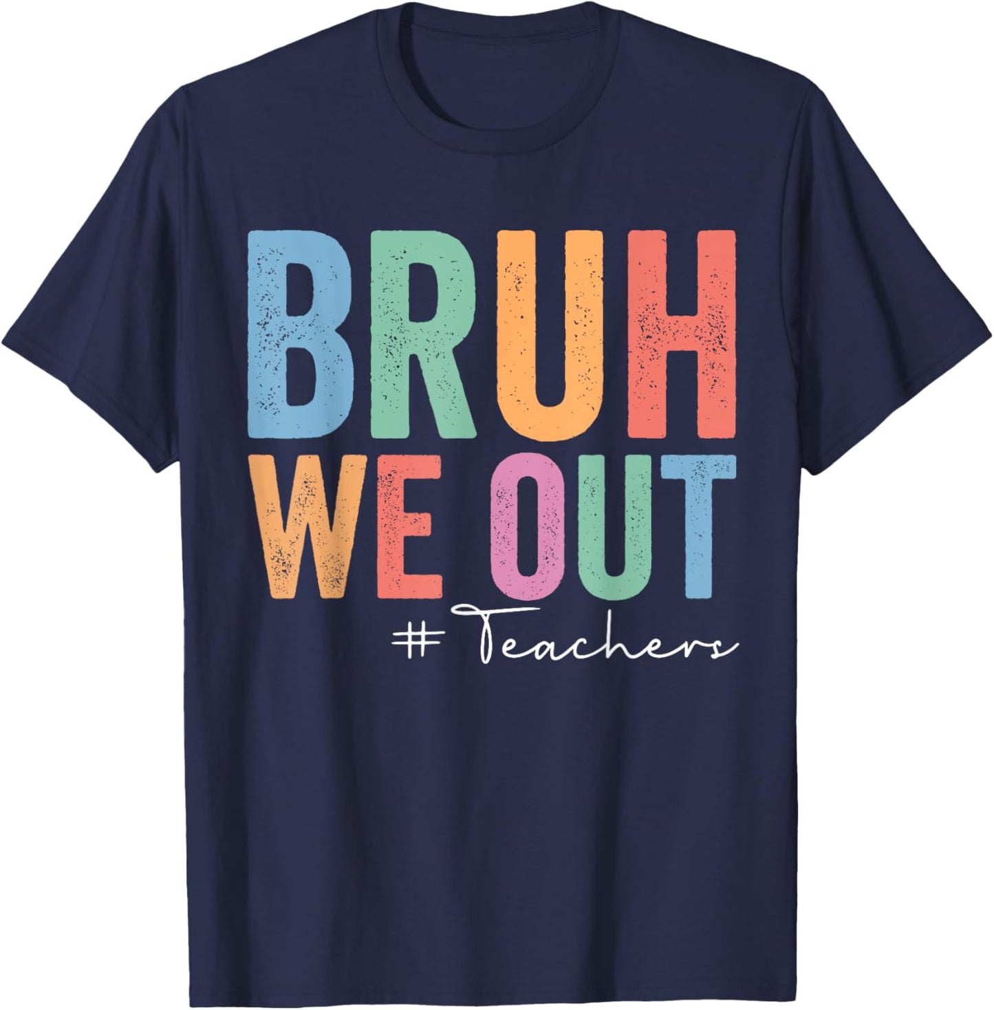 Retro End Of School Year Teacher Summer Bruh We Out Teachers Women Girls Kids T-Shirt - T-Shirt | Navy