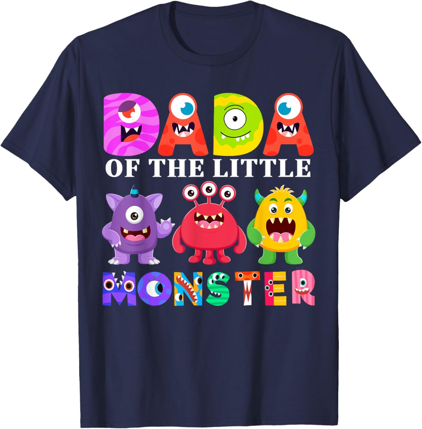 Dada Little Monster Kids 1st Birthday Party Family Monster T-Shirt - T-Shirt | Navy