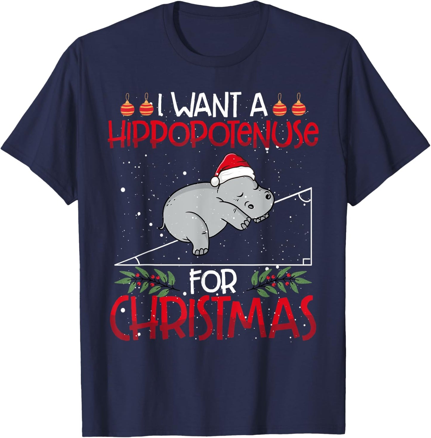 Christmas Math Teacher Funny Hypotenuse Math Hippotenuse Men Women T-Shirt - T-Shirt | Navy