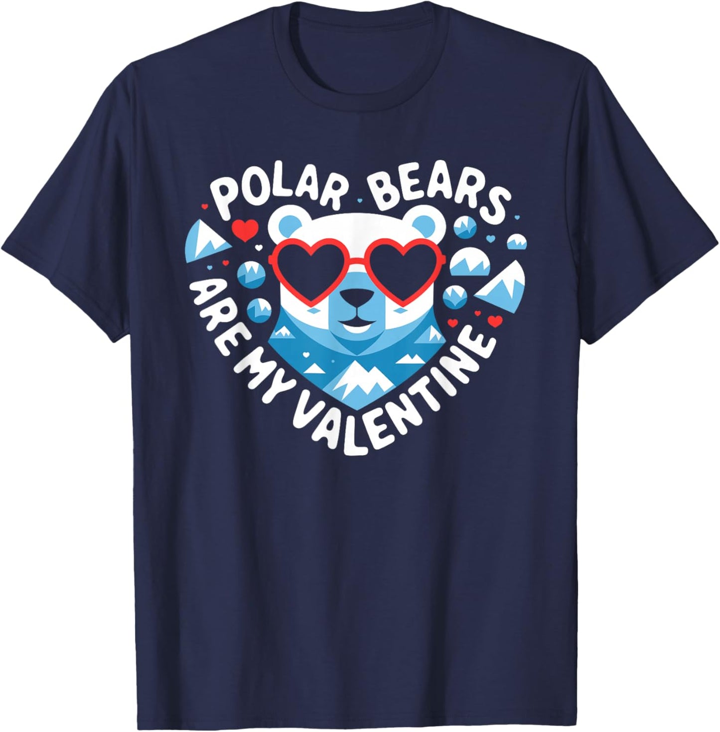 Polar Bears Are My Valentine Cute Polar Bear Valentines Day T-Shirt - T-Shirt | Navy