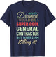 General Contractor Funny Gift Appreciation T-Shirt - T-Shirt | Navy