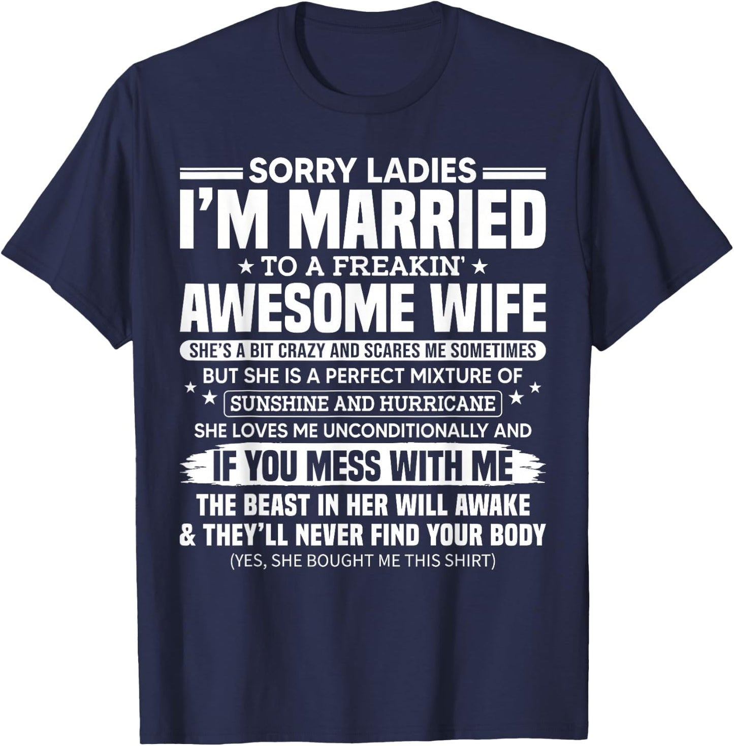 Sorry Ladies I'm Married to A Freakin' Awesome Wife Gift T-Shirt - T-Shirt | Navy
