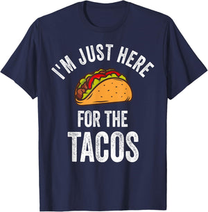 I'm Just Here For The Tacos Shirt Funny Mexican Party T-Shirt - T-Shirt | Navy