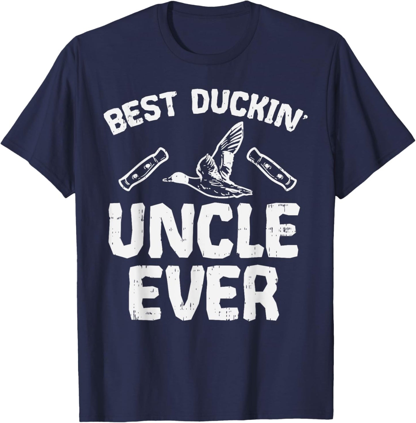 Best Duckin Uncle Duck Hunting Waterfowl Bird Hunter Gift T-Shirt - T-Shirt | Navy