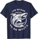 It's Great to Be White Shark Funny Shark Lovers Quotes T-Shirt - T-Shirt | Navy