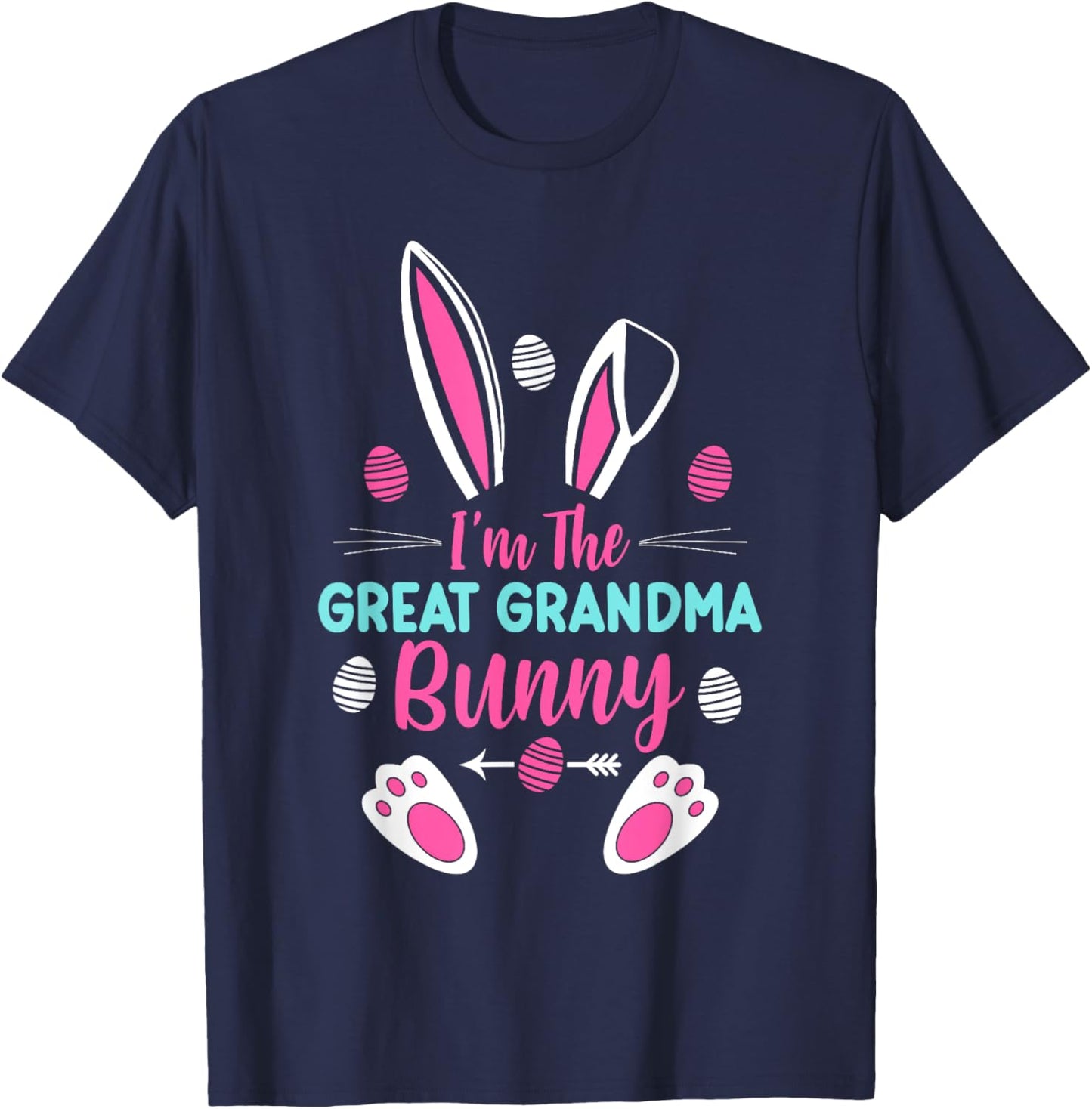 I'm The Great Grandma Bunny Happy Easter Cute Great Grandma T-Shirt - T-Shirt | Navy