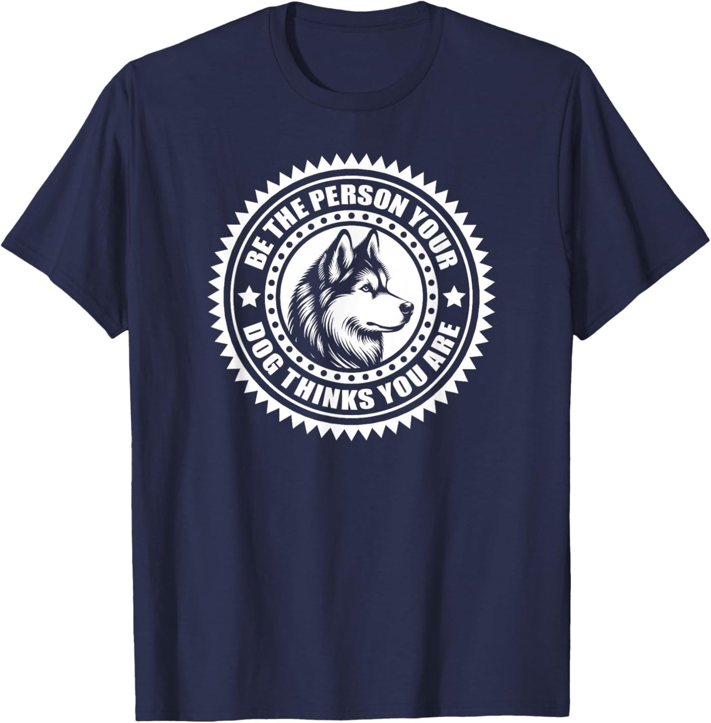 Husky - Be the person your dog thinks you are Women Kids T-Shirt - T-Shirt | Navy