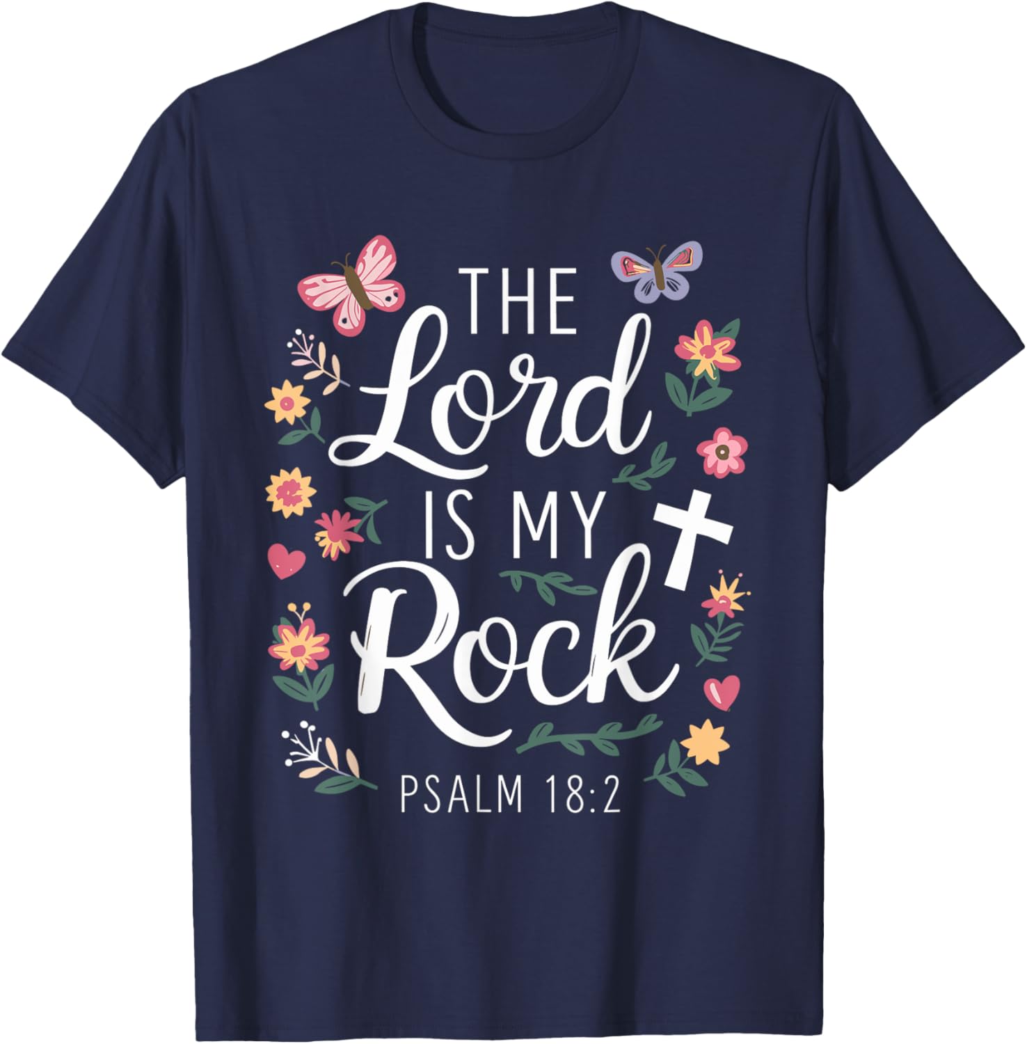 THE LORD IS MY ROCK | Psalm 18:2 T-Shirt - T-Shirt | Navy