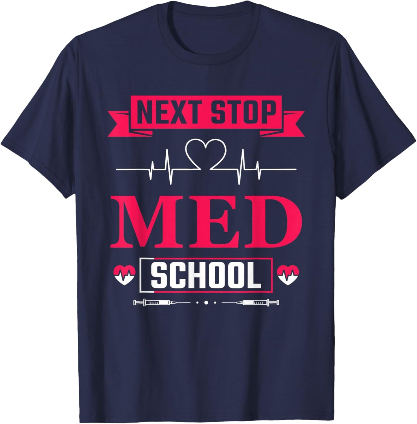 Next stop: Medical Study Medical Student T-Shirt - T-Shirt | Navy