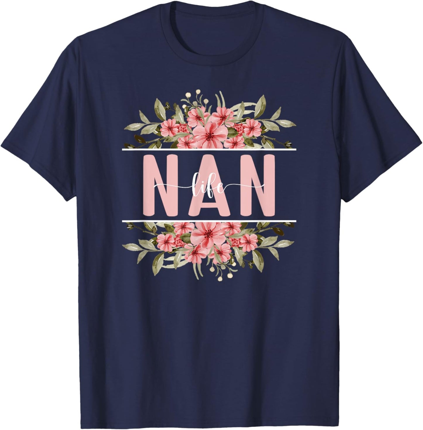 Nan Life Nan Grandma Nan Grandmother T-Shirt - T-Shirt | Navy