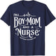 i'm a boy mom and a nurse nothing scares me Boy Mom Nurse T-Shirt - T-Shirt | Navy