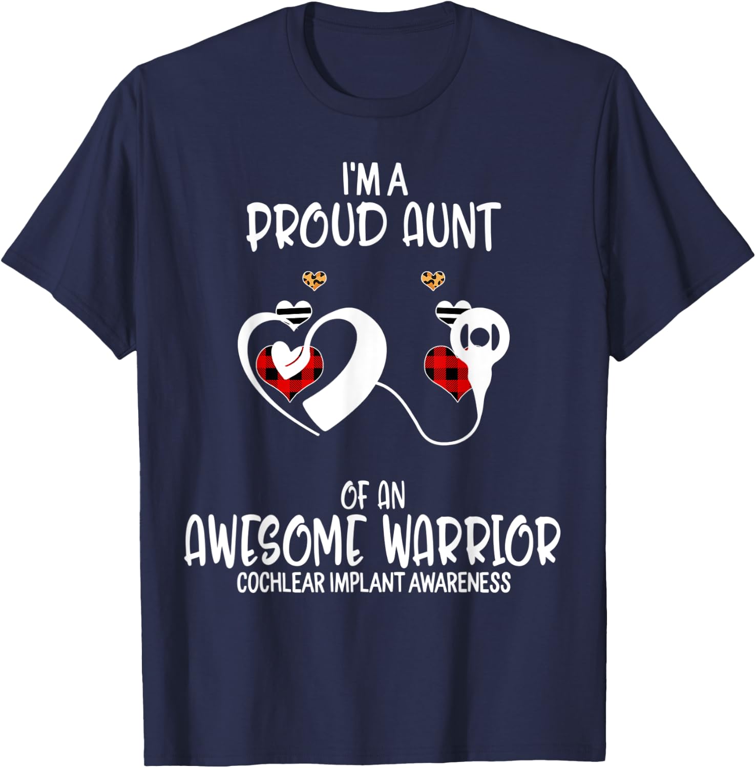 Cochlear Implant Awareness I'm Proud Aunt of Awesome Warrio T-Shirt - T-Shirt | Navy