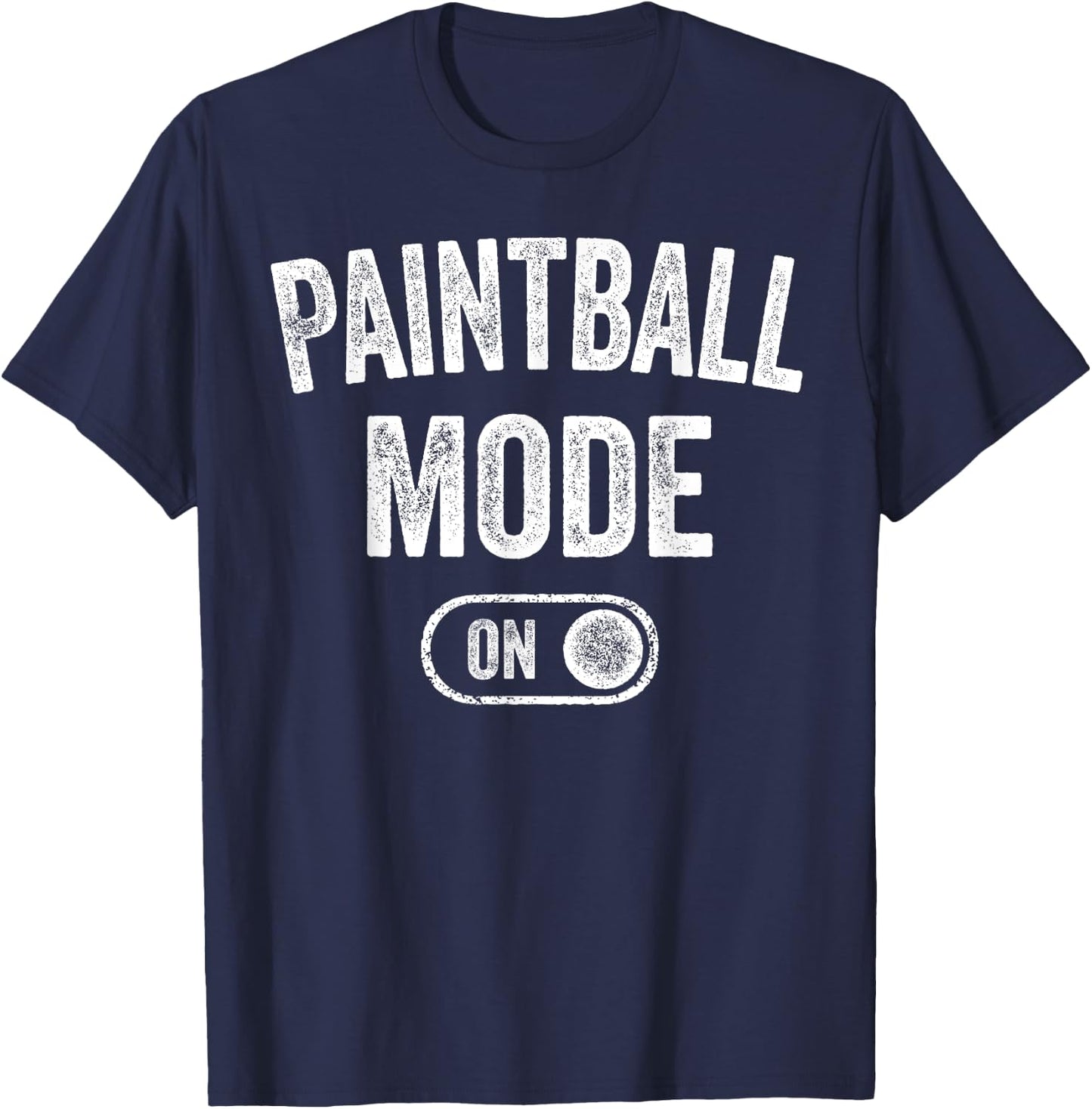 Paintball Mode On Funny Paintball Player Gift Instructor T-Shirt - T-Shirt | Navy