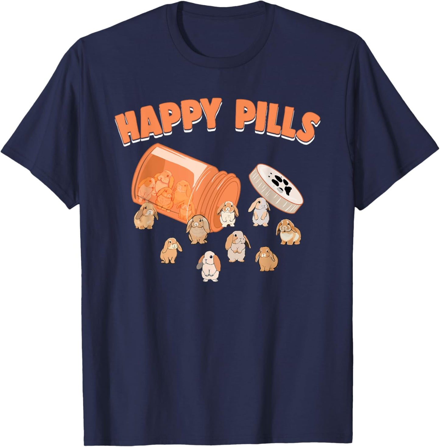 Happy Pills Holland Lop Bunny Funny Rabbit Breed Lover Humor T-Shirt - T-Shirt | Navy