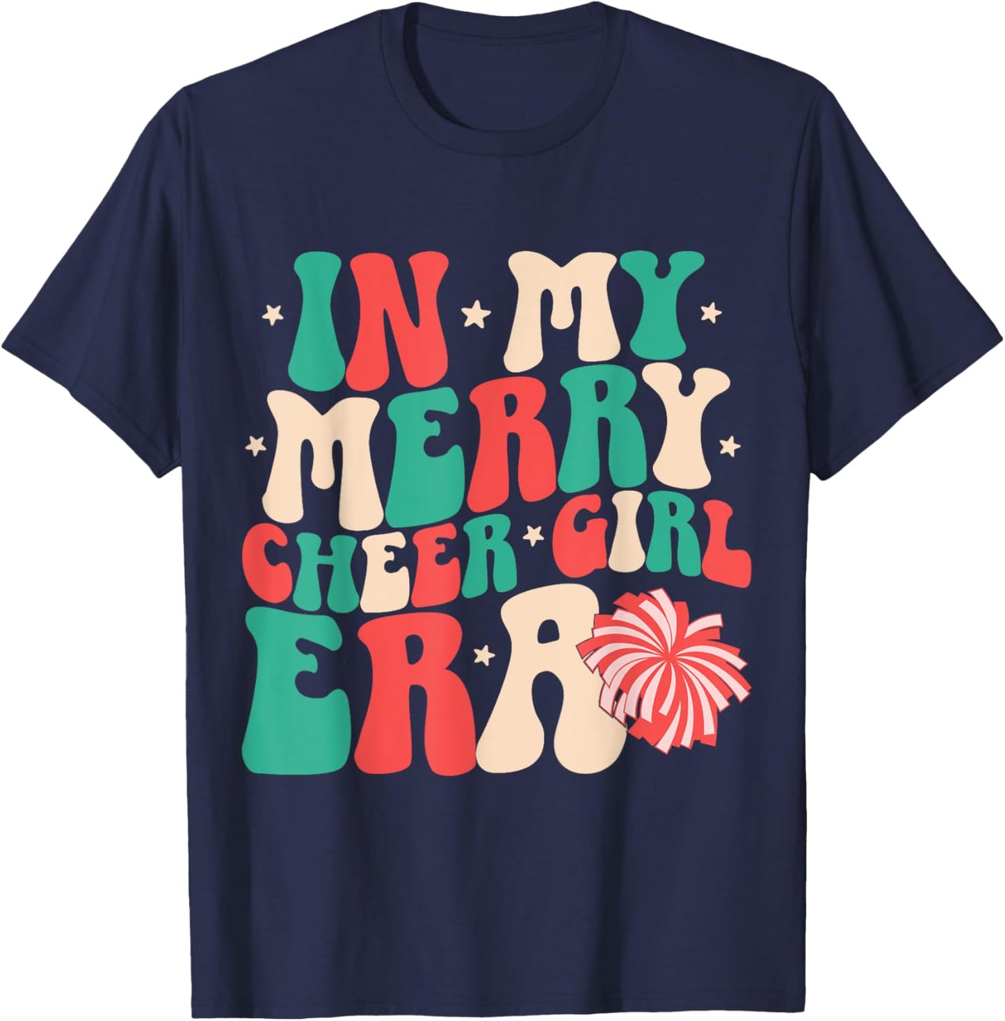 In My Merry Cheer Girl Era Groovy Christmas Cheerleading T-Shirt - T-Shirt | Navy
