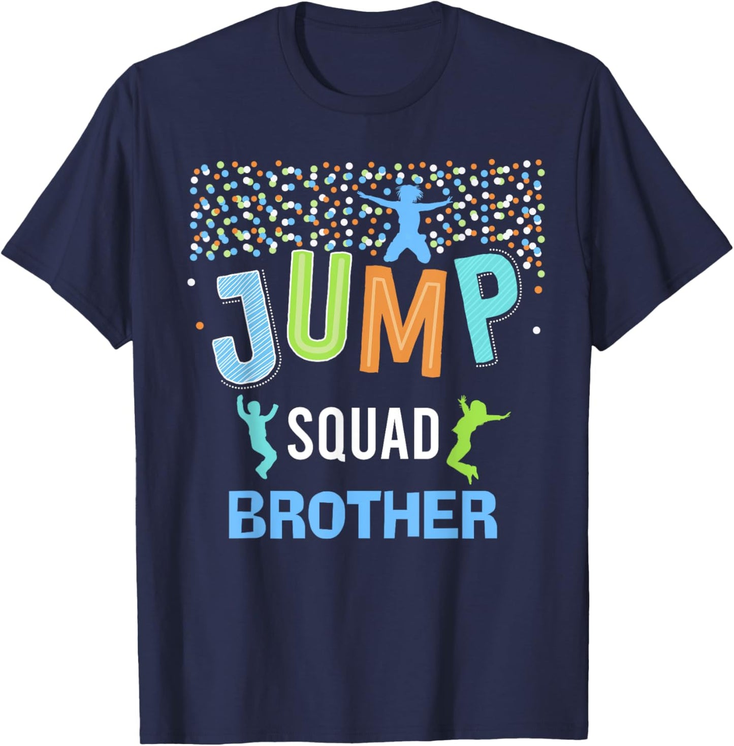 Brother Jump Squad Birthday Boy Trampoline Jumper Bday T-Shirt - T-Shirt | Navy