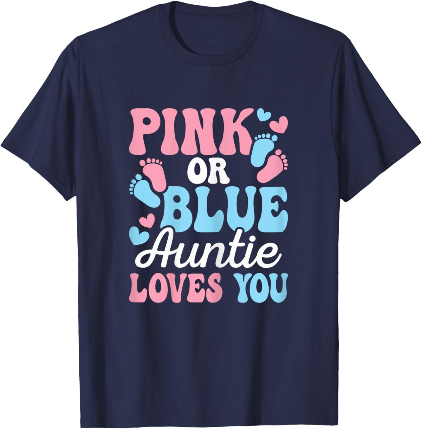 Pink Or Blue Auntie Loves You Gender Reveal Cute Aunt Women T-Shirt - T-Shirt | Navy