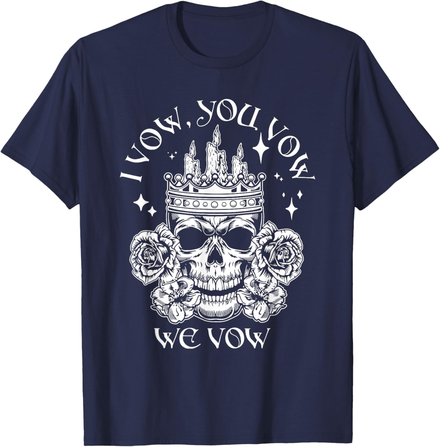 I Vow, You Vow, We Vow, Dark Romance, Book Lovers T-Shirt - T-Shirt | Navy