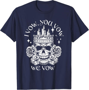 I Vow, You Vow, We Vow, Dark Romance, Book Lovers T-Shirt - T-Shirt | Navy