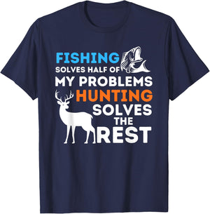 Fishing & Hunting solve my Problems - Fisherman & Hunter T-Shirt - T-Shirt | Navy