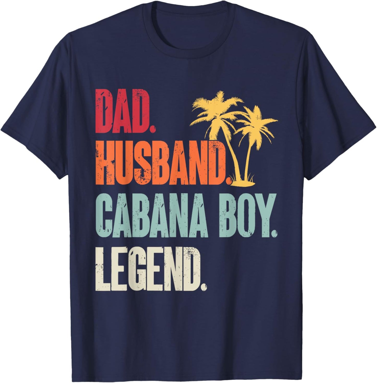 Cabana Boy Beach Bartender Dad Husband Cabana Boy T-Shirt - T-Shirt | Navy
