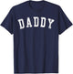 Daddy - Classic Bold Font Father's Day Daddy T-Shirt - T-Shirt | Navy
