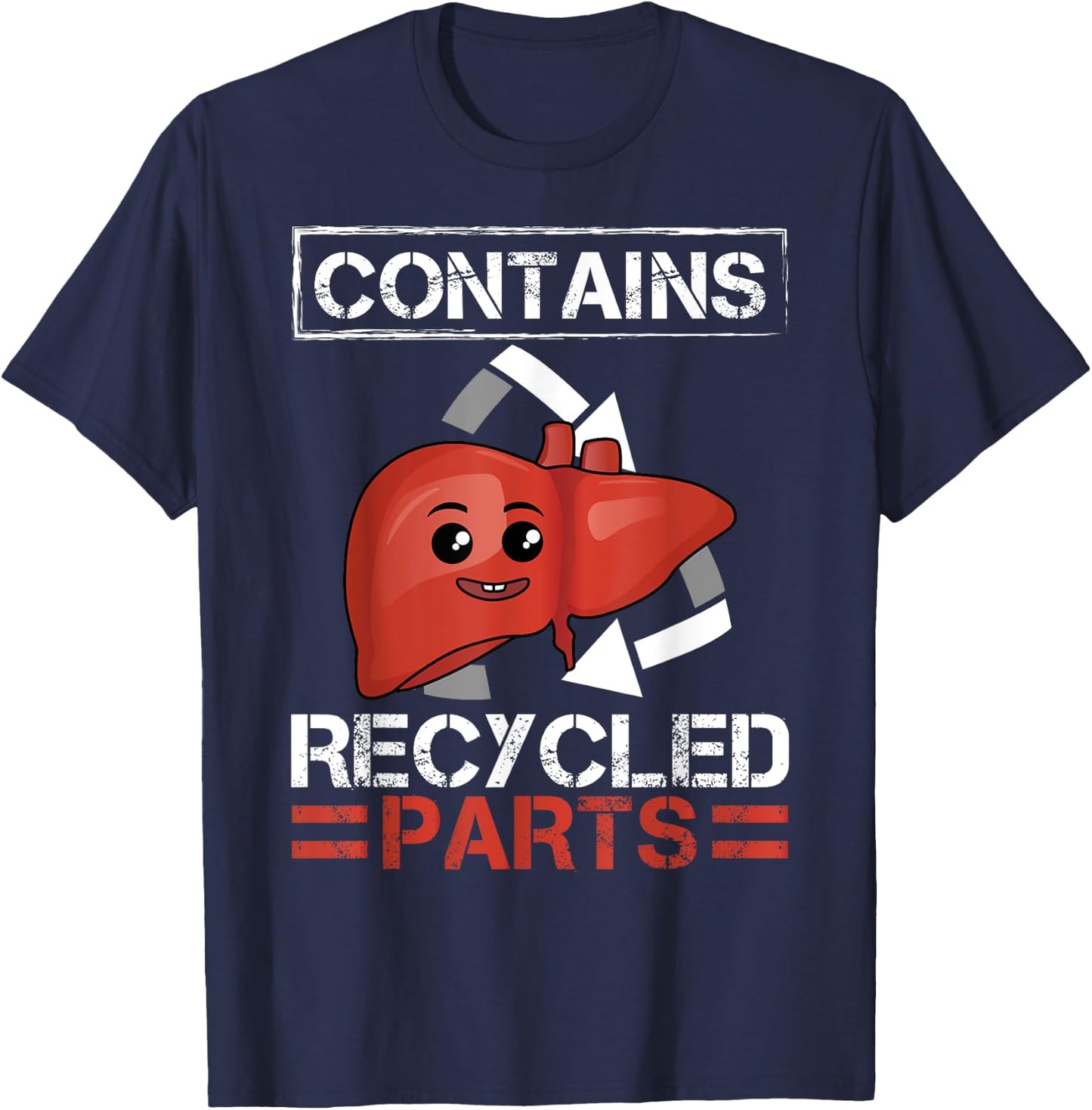 Contains Recycled Parts Liver Transplant Survivor designs T-Shirt - T-Shirt | Navy