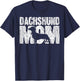 Dachshund Mom Wiener Weiner Doxie Mama Mother's Day Gift T-Shirt - T-Shirt | Navy