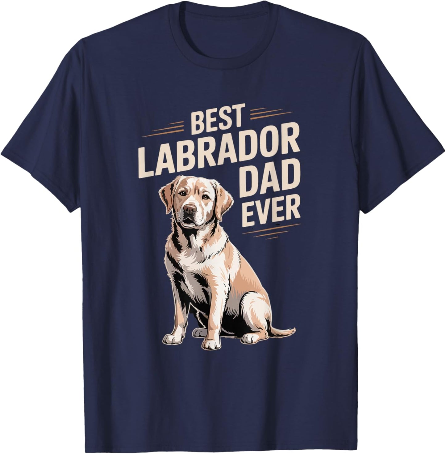 Best Labrador Dad Ever Gift Dog Funny Daddy T-Shirt - T-Shirt | Navy