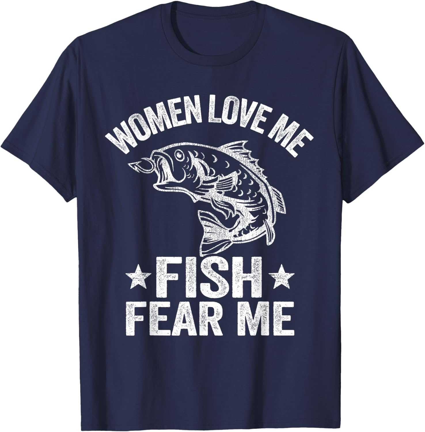 Women Love Me Fish Fear Me Men Vintage Funny Bass Fishing T-Shirt - T-Shirt | Navy