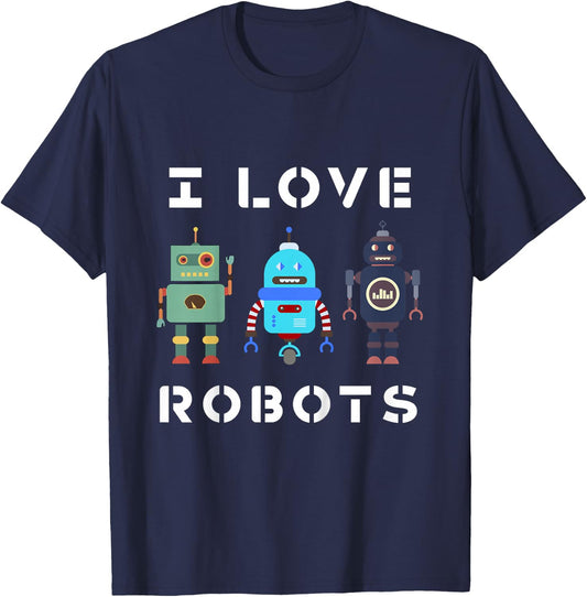 Kids I Love Robot Gift All Ages Robotic Kids Girls Boys Robot T-Shirt - T-Shirt | Navy