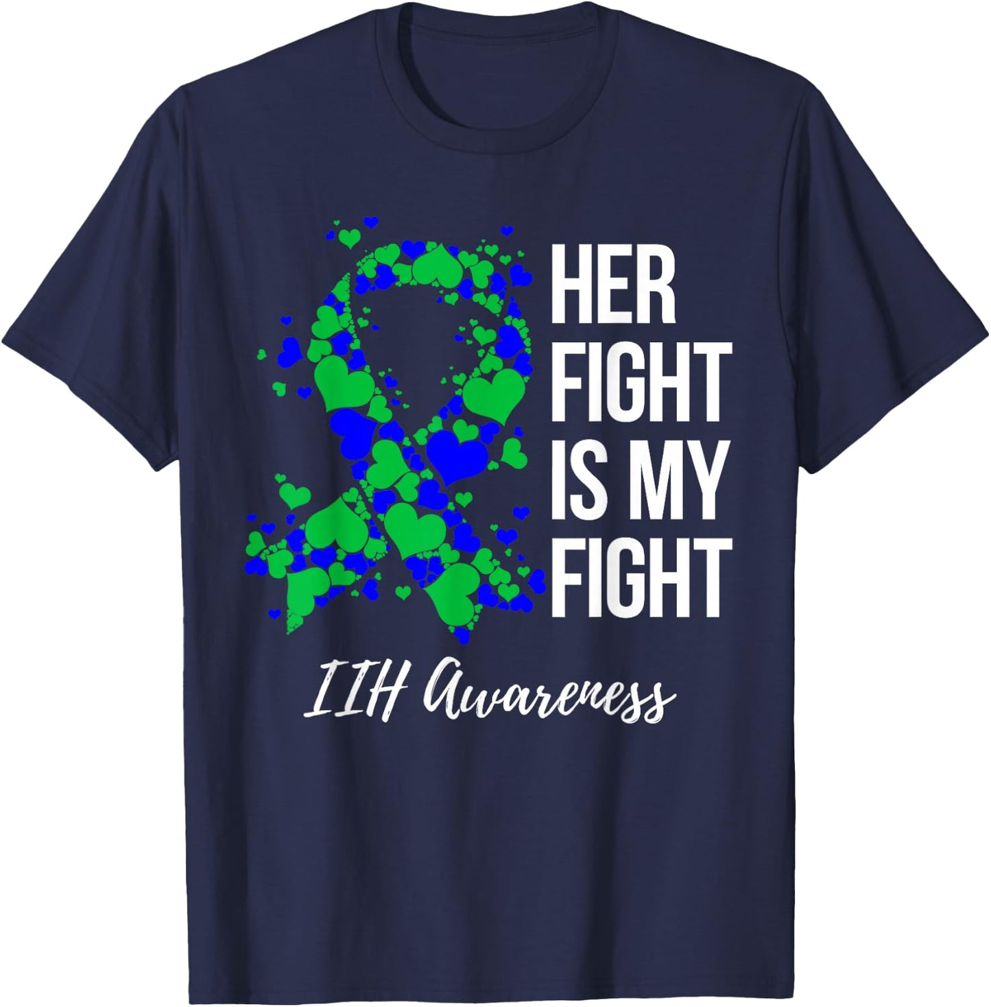 Her Fight Is My Fight IIH Awareness T-Shirt - T-Shirt | Navy